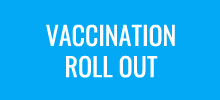 VACCINATION ROLL OUT