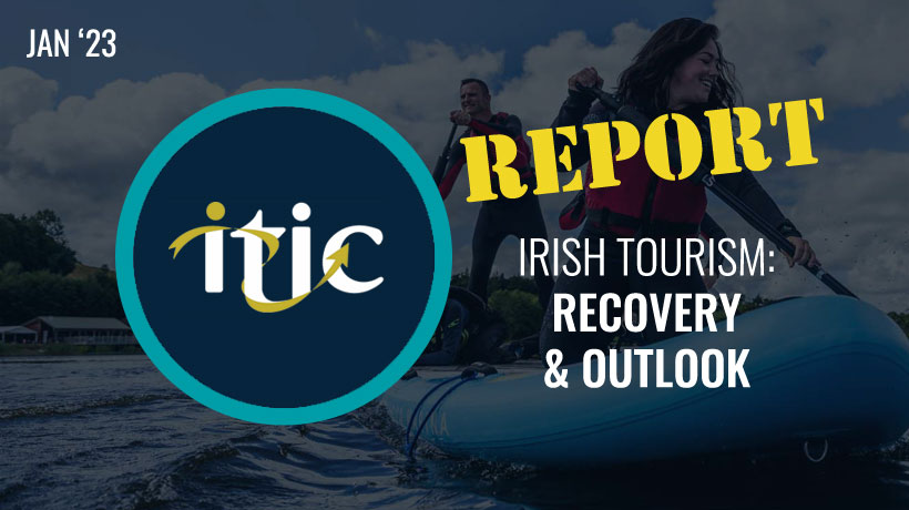 Irish Tourism: Recovery & Outlook – January 2023